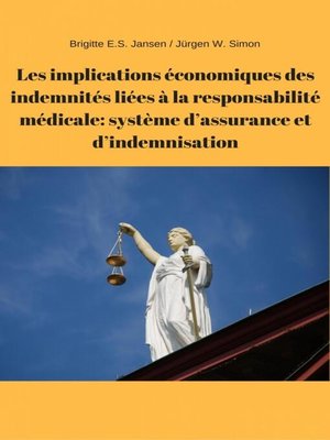 cover image of Les implications économiques des indemnités liées à la responsabilité médicale